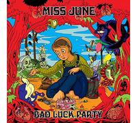 Miss June - Bad Luck Party [Import]