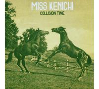 Miss Kenichi - Collision Time [Import]