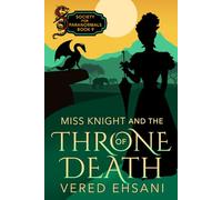 Miss Knight and the Throne of Death