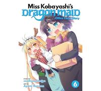Miss Kobayashi's Dragon Maid: Elma's Office Lady Diary Vol. 6
