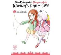 Miss Kobayashi's Dragon Maid - Kanna's Daily Life - Tome 02 Mitsuhiro Kimura (Auteur), Mitsuhiro Kimura (Illustration), Coolkyousinnjya (Scénario)
