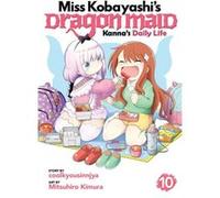 Miss Kobayashi's Dragon Maid: Kanna's Daily Life Vol. 10