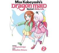 Miss Kobayashi's Dragon Maid: Kanna's Daily Life Vol. 2 - [Version Originale] Inconnu (Auteur)