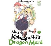 Miss Kobayashi's Dragon Maid - Tome 01 Coolkyousinnjya (Auteur), Coolkyousinnjya (Illustration), Coolkyousinnjya (Scénario)