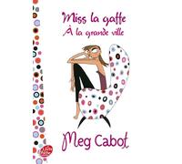 Miss La Gaffe - Tome 2 - Miss la Gaffe à la grande ville