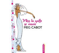 Miss la Gaffe - Tome 3 - Miss la Gaffe se marie