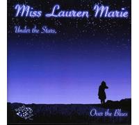 Miss Lauren Marie - Under the Stars, Over..