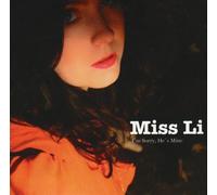 Miss Li - I'm Sorry, He's Mine [Import]