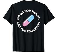 MISS LILLY Good for Health Bad for Education Anime Future Capsule Pill T-Shirt Black M