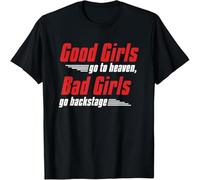 MISS LILLY Good Girls Go to Heaven Bad Girls Go Backstage Concert Goer T-Shirt Black S