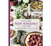 Miss Maggie's Kitchen Heloïse Brion (Auteur)