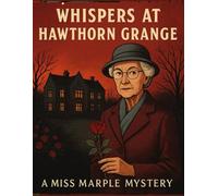 Miss Marple in: Whispers at Hawthorn Grange