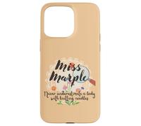 Miss Marple ne sous-Estimez jamais Une Femme avec des Aiguilles à Tricoter Coque pour iPhone 15 Pro Max