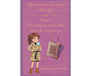Miss Menten tome 2 : Une enquête de perdue deux de retrouvées