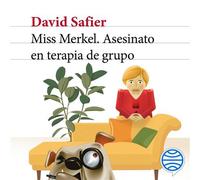 Miss Merkel. Asesinato en terapia de grupo - David Safier - Seix Barral - ebook (ePub) - Livre