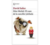 Miss Merkel. El Caso De La Canciller Jubilada