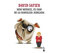 Miss Merkel. El caso de la canciller jubilada