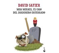 Miss Merkel. El caso del jardinero enterrado