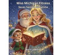 Miss Michigan Fitness Saves Santa’s Storytime