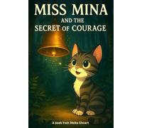 Miss Mina and the secret of courage