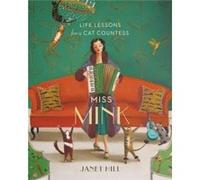 Miss Mink by Janet Hill Inconnu (Auteur)