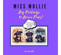 Miss Mollie: Big Feelings to Brave Paws