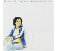 Miss Monday - Kimi Ni Deaete Arigatou