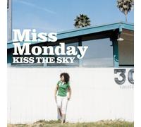 Miss Monday – Kiss The Sky – Import