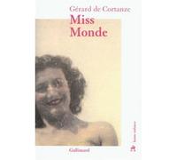 Gérard de Cortanze – Miss Monde – Roman – Broché (Gallimard)