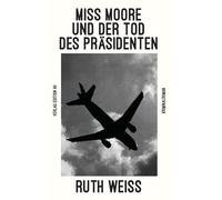 MISS MOORE UND DER TOD DES PRÄSIDENTEN: Krimi