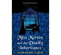 Miss Morton And The Deadly Inheritance