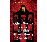 Miss Morton And The English House Party Murder