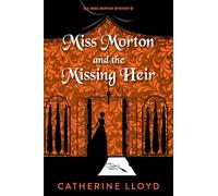 Miss Morton and the Missing Heir