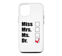Miss Mrs. Ms. => Idée Cadeau Dr. PhD Coque pour iPhone 12/12 Pro