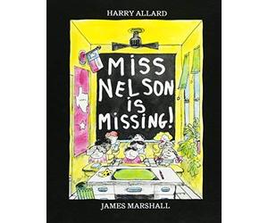[(Miss Nelson is Missing! )] [Author: Harry Allard] [Jul-1984]