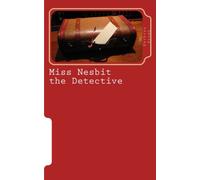 Miss Nesbit the Detective