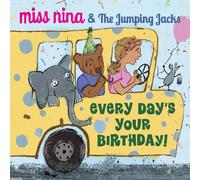 Miss Nina - Every Day's Your Birthday