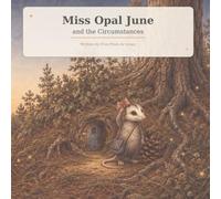 Miss Opal June and the Circumstances