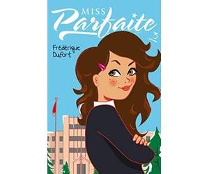 Miss Parfaite T03: Trop, c'est comme pas assez