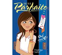 Miss Parfaite v 04 Ouf, mon coeur!