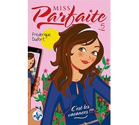 Miss Parfaite v 05 C'est les vacances !!!