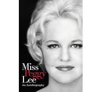 Miss Peggy Lee - An Autobiography