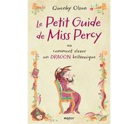 Miss Percy, T1 : Le Petit guide de Miss Percy Ou comment élever un dragon britannique - Quenby Olson - Milady - broché - Roman