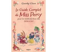 Miss Percy, T3 : Le Guide complet de Miss Percy Pour la réintroduction des dragons - Quenby Olson - Milady - broché - Roman