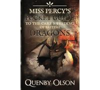 Miss Percy's Pocket Guide (to the Care and Feeding of British Dragons)