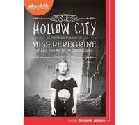 Miss Peregrine Et Les Enfants Particuliers 2 Hollow City