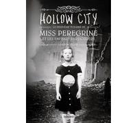 Miss Peregrine, Tome 02 Hollow city - Ransom Riggs - Bayard Jeunesse - Poche - Roman adolescent