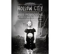 Miss Peregrine, Tome 02: Hollow city