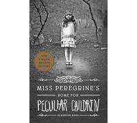 Miss Peregrine's Home for Peculiar Children.