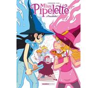 Miss Pipelette - tome 02 Abracablabla ! - Maxe L'Hermenier - Bamboo Eds - cartonné - Bande dessinée jeunesse